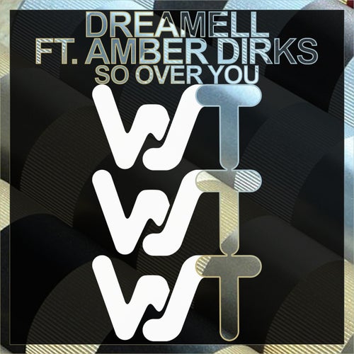 Amber Dirks, Dreamell - So Over You [WST125]